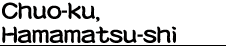 Chuo-ku, Hamamatsu-shi