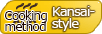 Cooking method Kansai-style